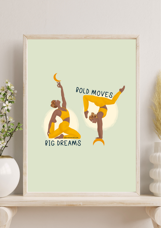 Big Dreams, Bold Moves