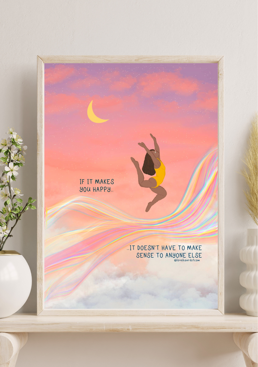 If It Makes You Happy - A4 Print