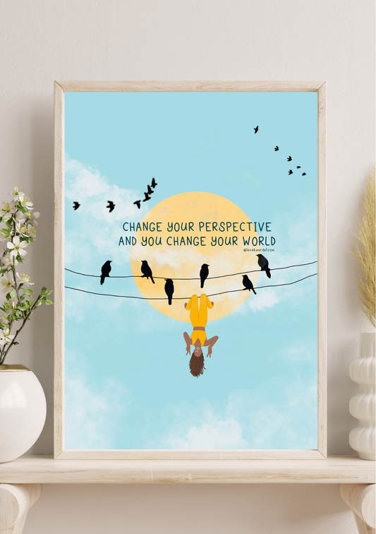 Change Your Perspective - A4 Print