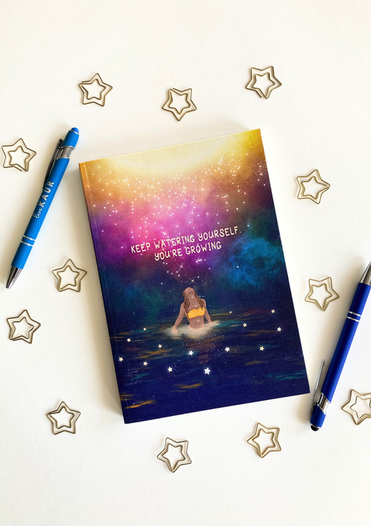 Keep Watering Yourself. You're Growing