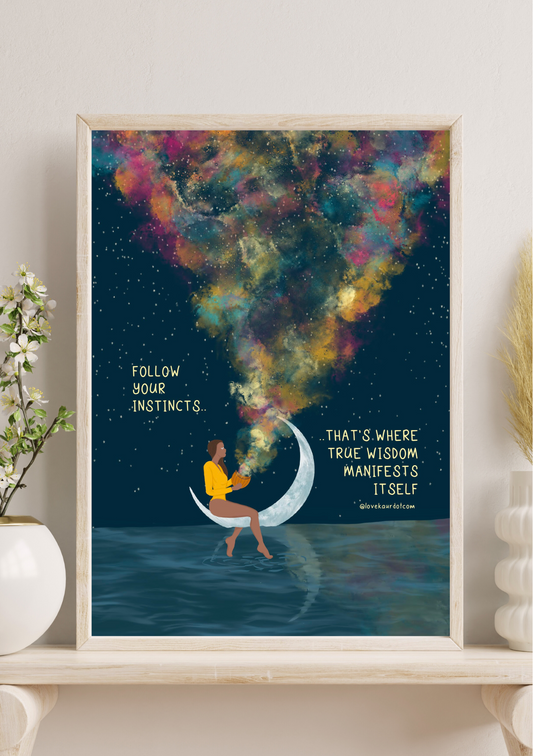 Follow Your Instincts - A4 Print