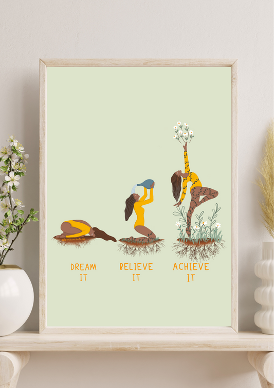 Dream Believe Achieve- A4 Print
